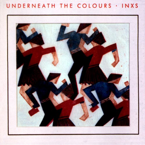 Inxs underneath the colours 1981