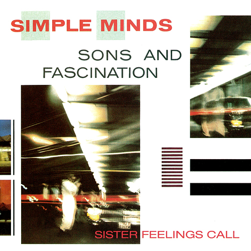 Simple minds sons and fascination sister feelings call 1981